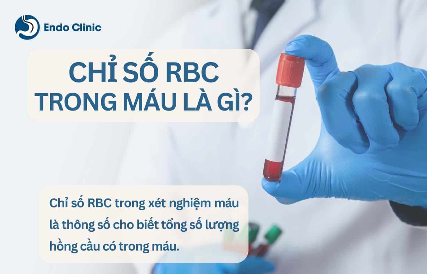 Chỉ số RBC trong xét nghiệm máu là gì?