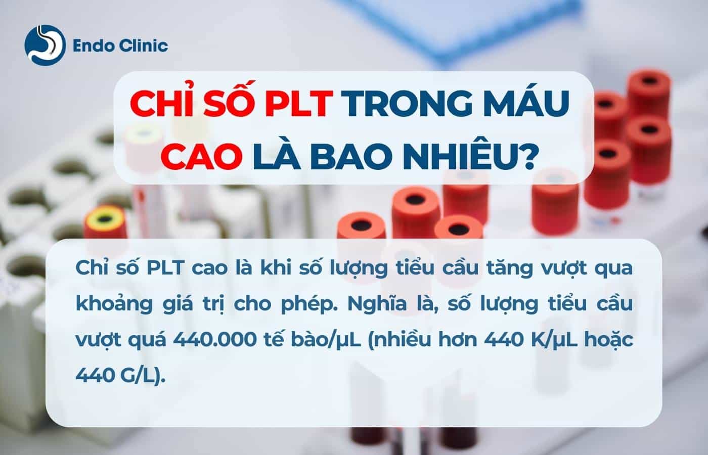 Chỉ số PLT trong máu cao là bao nhiêu?