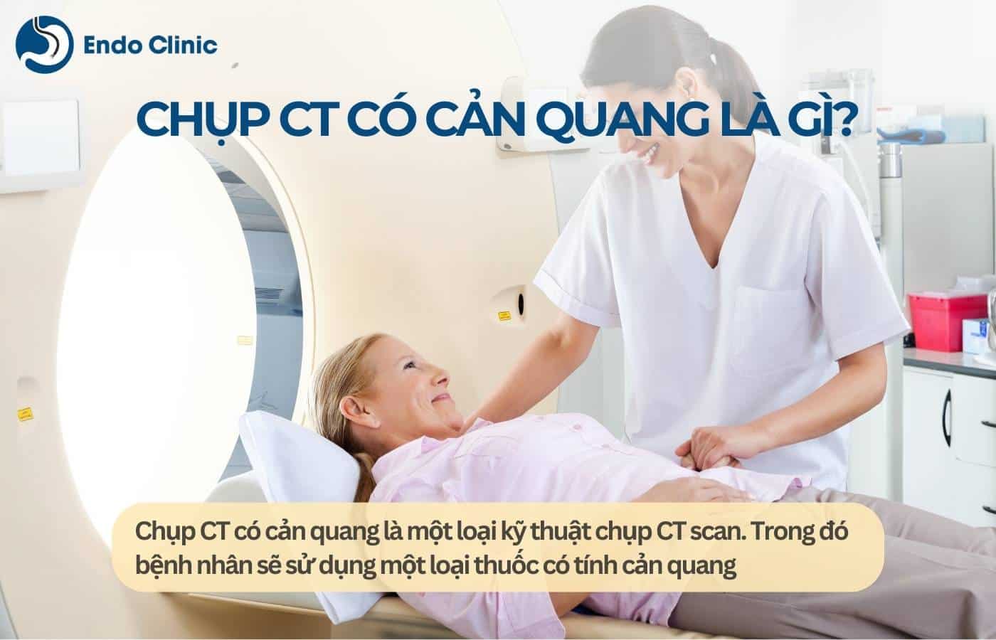 Chụp CT có cản quang là gì?