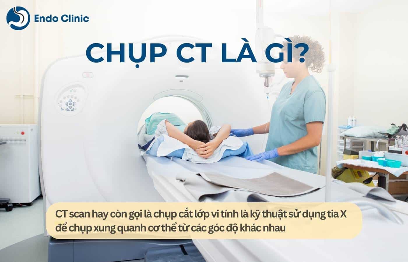 Chụp CT là gì?